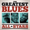 The Greatest Blues All Stars