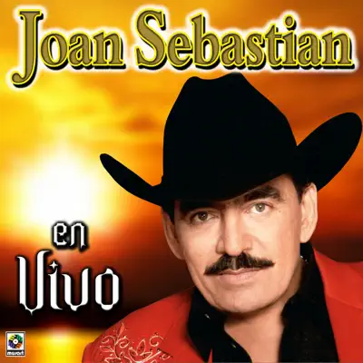 Joan Sebastián (En Vivo) - Joan Sebastian