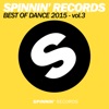 Spinnin Records Best of Dance 2015, Vol. 3