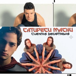 Catupecu Machu - Perfectos Cromosomas