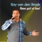 Noow Geit Ut loos! - Roy Van Den Broek lyrics