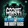 Stream & download Blame It On the Dog / Big Booty Bass - Single