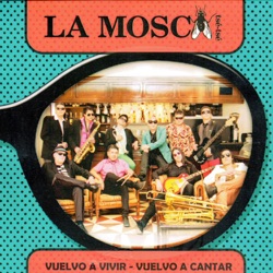 La Mosca Tse-Tse - Vuelvo a Vivir, Vuelvo a Cantar
