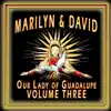 Our Lady of Guadalupe, Vol. 3 album lyrics, reviews, download