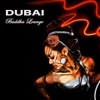 Dubai Bar and Buddha Lounge: Sensual Lounge Bar Music, Chill Out Cafe and Soft Jazz Lounge