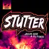 Stutter - EP album lyrics, reviews, download