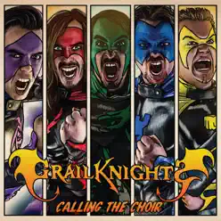 Calling the Choir - Grailknights