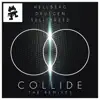 Collide (The Remixes) album lyrics, reviews, download