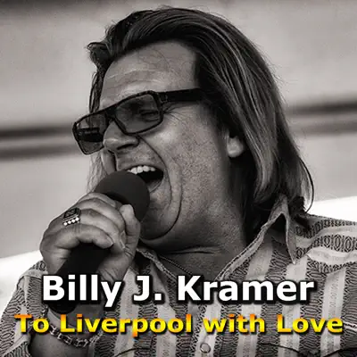 To Liverpool WITH Love - Single - Billy J. Kramer