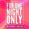 For One Night Only (feat. Jason Ceasar) - Single
