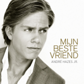 Mijn Beste Vriend - André Hazes Jr.