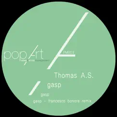 Gasp - Single by Thomas A.S. album reviews, ratings, credits