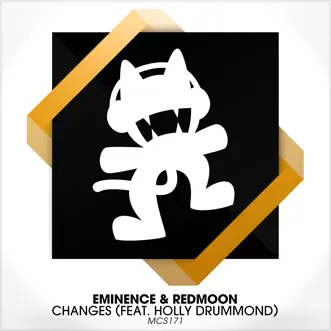 Changes (feat. Holly Drummond) - Single by Eminence & RedMoon album reviews, ratings, credits