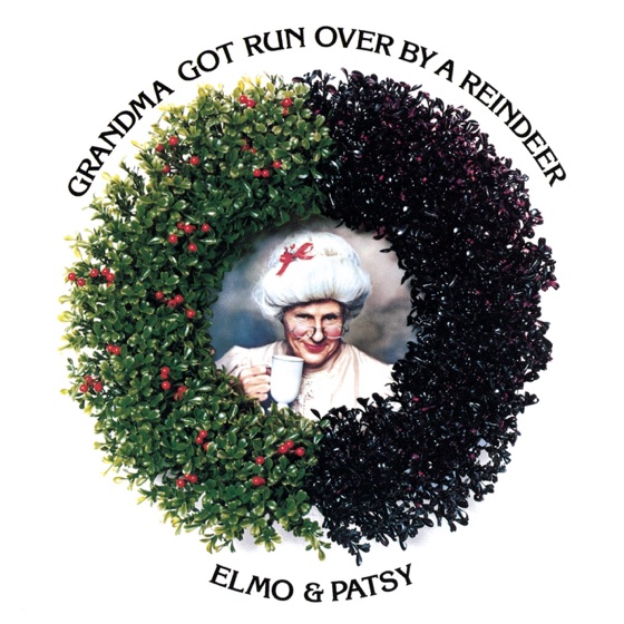 Cover artwork for Grandma Got Run Over By a Reindeer