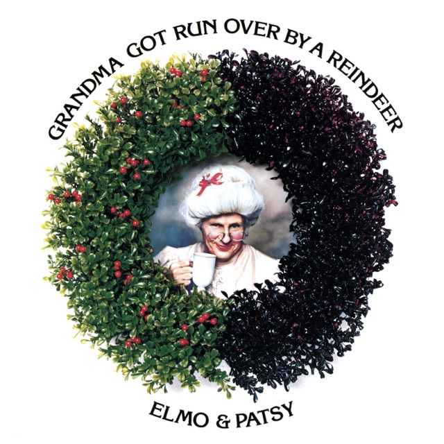 Elmo & Patsy Grandma Got Run Over By a Reindeer Album Cover