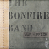War & Peace - The Bonfire Band
