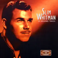 EMI Country Masters: Slim Whitman - 50 Original Tracks - Slim Whitman