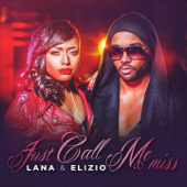 Just Call Me Miss - Lana & Elizio