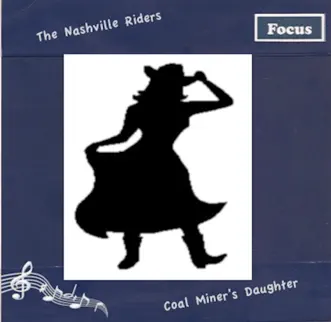 Coal Miner's Daughter by The Nashville Riders album reviews, ratings, credits