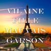 Vilaine fille, mauvais garçon