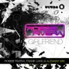 Girlfriend (feat. Keylime) [Remixes] - Single album lyrics, reviews, download