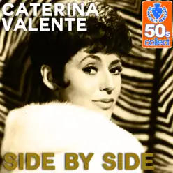 Side by Side (Remastered) - Single - Caterina Valente Side by Side (Remastered) - Single - Caterina Valente