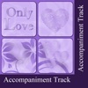 Only Love (Accompaniment Track) - Single