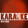 Karaoke (Officially Performed By Boyz II Men) - EP album lyrics, reviews, download