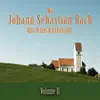 Mit Johann Sebastian Bach durch das Kirchenjahr, Vol. 2 album lyrics, reviews, download