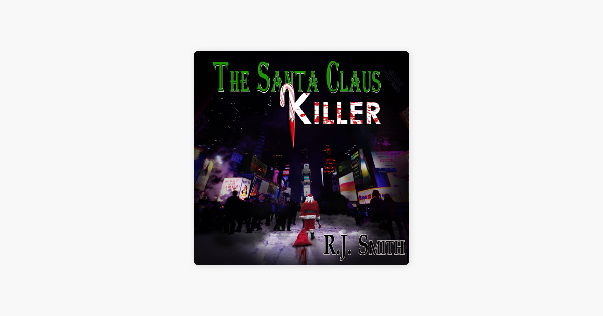 The Santa Claus Killer Fbi Serial Killer Task Force Volume