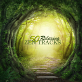 50 Relaxing Zen Tracks - Soothing Healing Music & Relaxing Background Music for Meditation and Rest - Various Artists