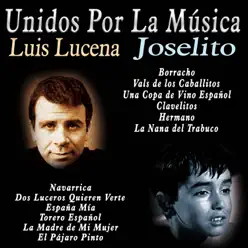 Unidos por la Música: Luis Lucena & Joselito - Joselito