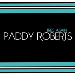 PADDY ROBERTS TRIES AGAIN cover art