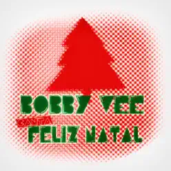 Bobby Vee Canta Feliz Natal - Bobby Vee