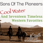 The Sons of the Pioneers - Cool Water