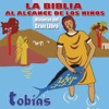 La Biblia al Alcance de los Niños: Tobías, El Nido de Golondrinas (Historias del Gran Libro) - EP