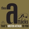 That's Mister Attack to You artwork