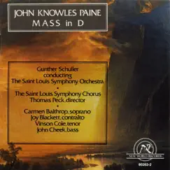 John Knowles Paine: Mass in D by Saint Louis Symphony Orchestra & Gunther Schuller album reviews, ratings, credits