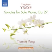 Ysaÿe: 6 Sonatas for Solo Violin, Op. 27