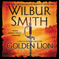 Wilbur Smith & Giles Kristian - Golden Lion: A Novel of Heroes in a Time of War (Unabridged) artwork