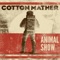 Animal Show (feat. Ian McClagan) - Cotton Mather lyrics