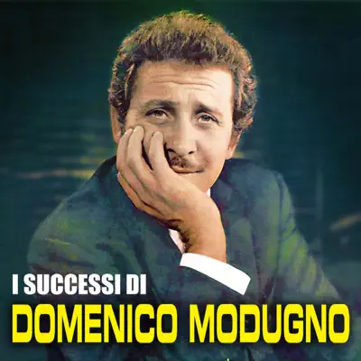 I successi di Domenico Modugno - Domenico Modugno