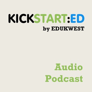 KICKSTART:ED #03 with Satya Murthy & Carmen Tablot of BrainBart (Audio)