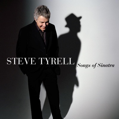 Songs of Sinatra - Steve Tyrell