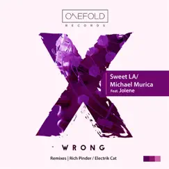 Wrong Feat. Jolene - Single by Sweet LA, Michael Murica & Jolene album reviews, ratings, credits