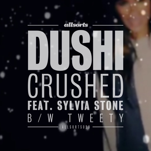 Crushed / Tweety - Single by Dushi