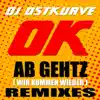 Stream & download Ok ab gehtz (Remixes) - EP