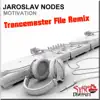 Stream & download Motivation (Trancemaster File Remix) - Single