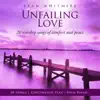 Stream & download Unfailing Love: 20 Worship Songs of Comfort and Peace