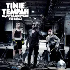 Simply Unstoppable (Yes Remix) - Single - Tinie Tempah